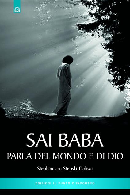 Sai Baba parla del mondo e di Dio - Stephan von Stepski Doliwa - copertina