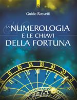 La numerologia e le chiavi della fortuna