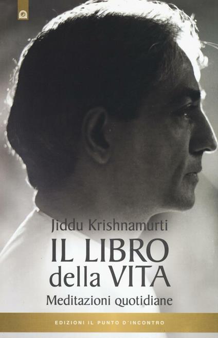 Il libro della vita. Meditazioni quotidiane - Jiddu Krishnamurti - copertina