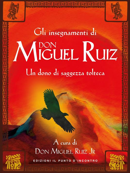 Oltre la paura. Insegnamenti di don Miguel Ruiz. Un maestro dell'intento ci svela i segreti del sentiero tolteco. Nuova ediz. - Mary Carroll Nelson - copertina