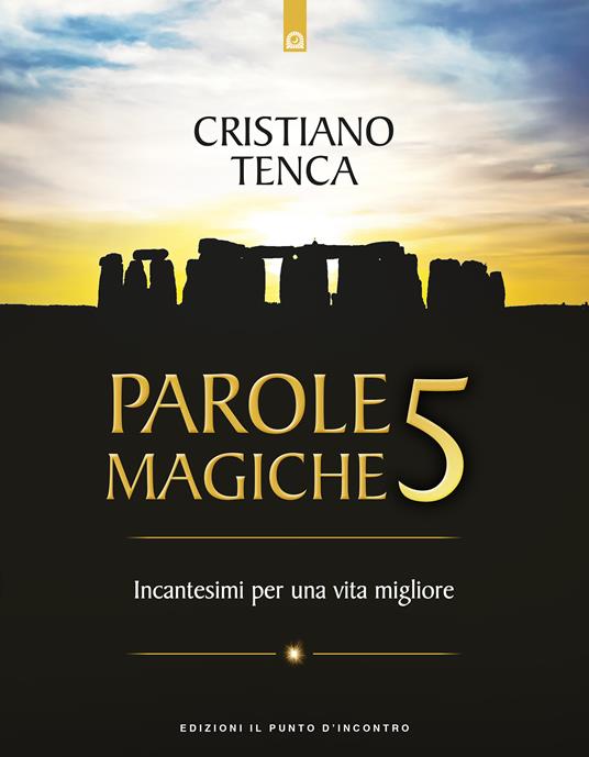Parole magiche. Vol. 5 - Cristiano Tenca - ebook