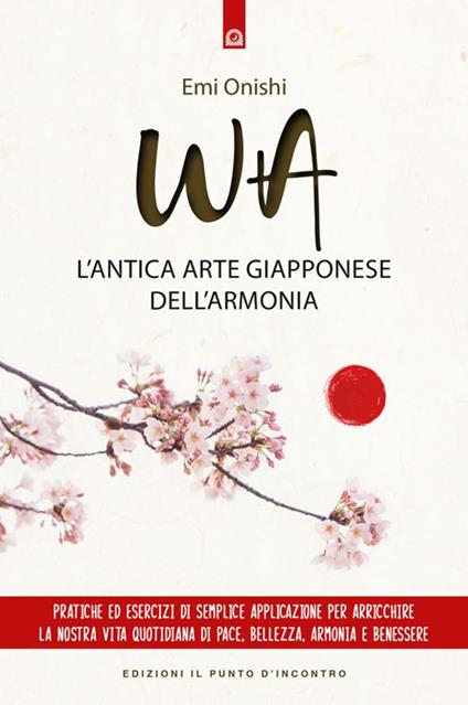 Wa. L'antica arte giapponese dell'armonia - Emi Onishi - copertina