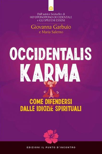 Occidentalis karma. Come difendersi dalle idiozie spirituali - Giovanna Garbuio,Maria Salerno - copertina