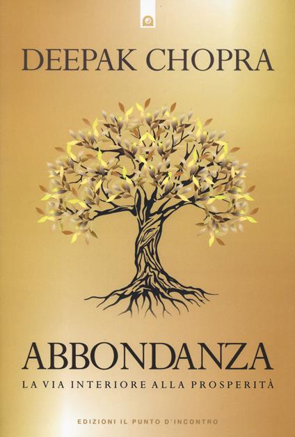 Abbondanza. La via interiore alla prosperità - Deepak Chopra - copertina