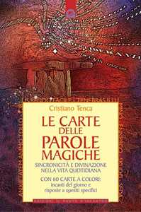 Image of Le carte delle parole magiche. Sincronicità e divinazione nella vita quotidiana. Nuova ediz. Con 60 Carte