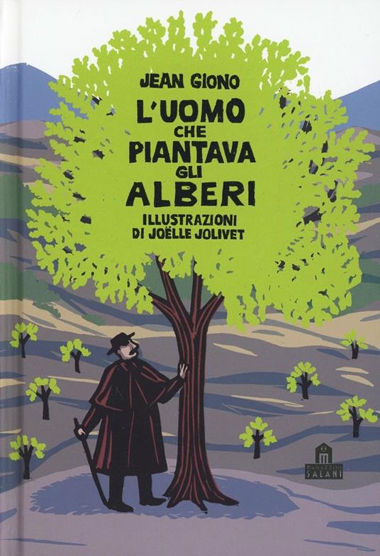 L'uomo che piantava gli alberi. Libro pop-up. Ediz. illustrata - Jean Giono - copertina