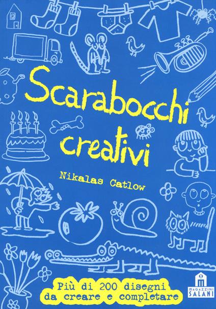 Scarabocchi creativi. Ediz. illustrata - Nikalas Catlow - copertina