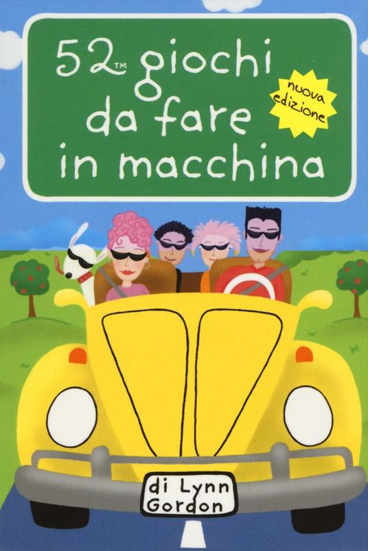 52 giochi da fare in macchina. Carte - Lynn Gordon - copertina