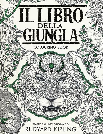 Il libro della giungla. Colouring book. Ediz. illustrata - Rudyard Kipling - copertina