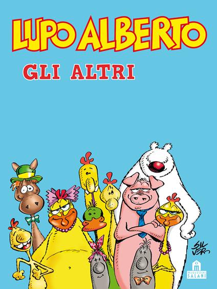 Lupo Alberto. Gli altri - Silver - ebook