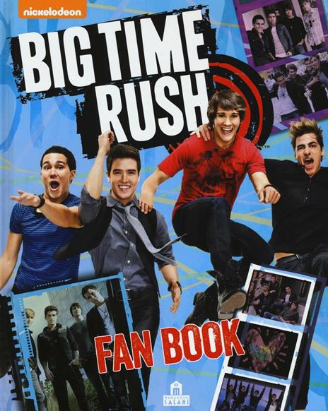 Big Time Rush. Fan book. Con poster - L. Barni - Libro - Magazzini Salani -  | IBS
