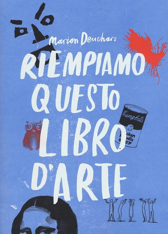 Riempiamo questo libro d'arte - Marion Deuchars - Libro - Magazzini Salani  - Libri activity