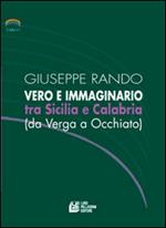 Vero e immaginario tra Sicilia e Calabria