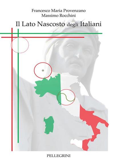 Il lato nascosto degli italiani - Francesco Maria Provenzano,Massimo Rocchini - ebook