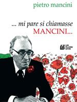 ... Mi pare si chiamasse Mancini...