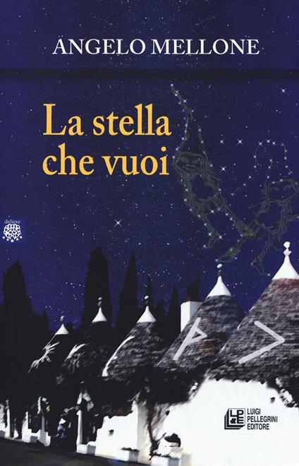 La stella che vuoi - Angelo Mellone - copertina