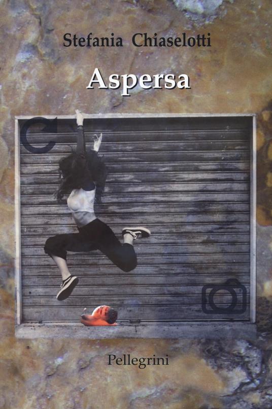 Aspersa - Stefania Chiaselotti - copertina