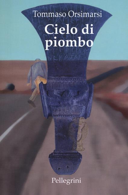 Cielo di piombo - Tommaso Orsimarsi - copertina