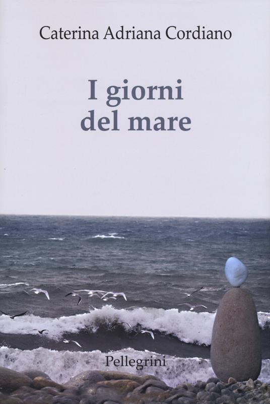 I giorni del mare - Caterina Adriana Cordiano - copertina