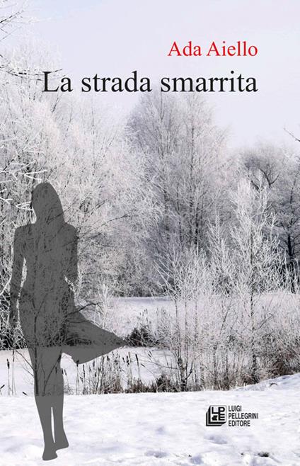 La strada smarrita - Ada Aiello - copertina