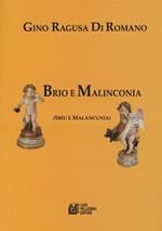 Brio e malinconia (Sbìu e Malancunia)