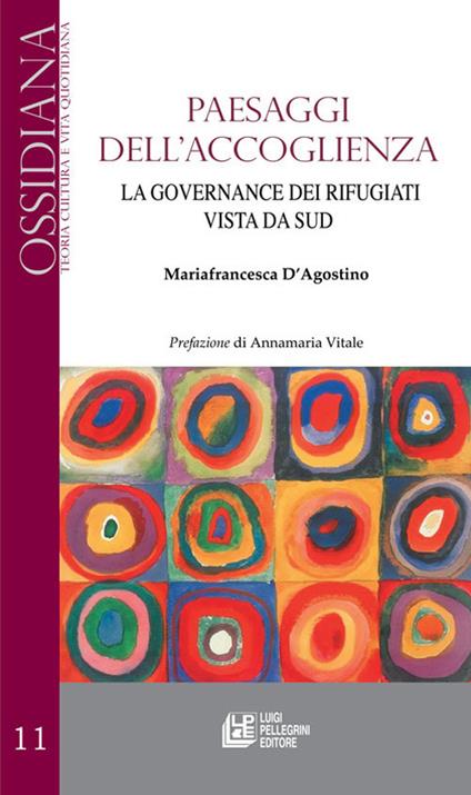 Paesaggi dell'accoglienza. La governance dei rifugiati vista da Sud - Mariafrancesca D'Agostino - ebook