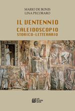 Il ventennio caleidoscopio storico-letterario