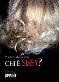 Chi è Sissy? - Vincenzo Manigrasso - copertina