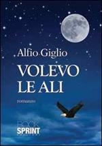 Volevo le ali