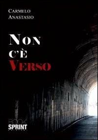 Non c'è verso - Carmelo Anastasio - copertina