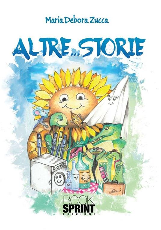 Altre... storie - Maria Debora Zucca - ebook