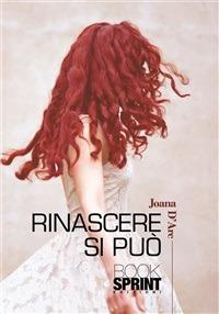 Rinascere si può - Joana D'Arc - ebook