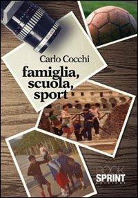 Famiglia, scuola, sport - Carlo Cocchi - copertina
