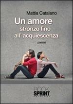 Un amore stronzo fino all'acquiescenza