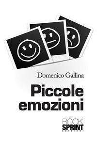 Piccole emozioni - Domenico Gallina - ebook