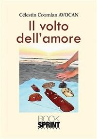 Il volto dell'amore - Célestin Avocan - ebook