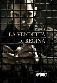 La vendetta della regina - Paolina Daniele - copertina