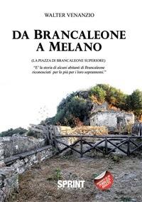 Da Brancaleone a Melano - Walter Venanzio - ebook