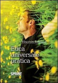 Etica universale pratica - Vincenzo Iannuzzi - copertina