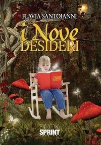 I nove desideri - Flavia Santoianni - ebook