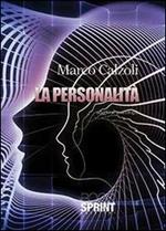 La personalità. Saggio di psicologia