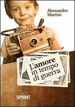 L' amore in tempo di guerra