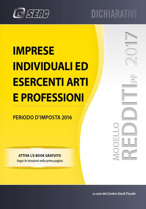 Modello redditi 2017. Imprese individuali ed esercenti arti e professioni - copertina