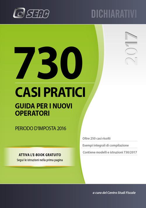 730 casi pratici. Guida per i nuovi operatori. Periodo d'imposta 2019 - copertina