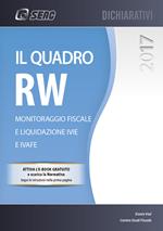 Il quadro RW 2017. Monitoraggio fiscale e liguidazione IVIE e IVAFE. Con e-book