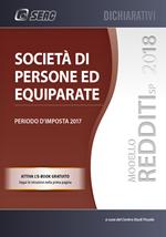 Modello redditi 2018. Società di persone ed equiparate. Periodo d'imposta 2017. Con ebook