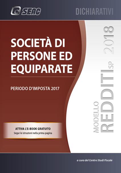 Modello redditi 2018. Società di persone ed equiparate. Periodo d'imposta 2017. Con ebook - copertina