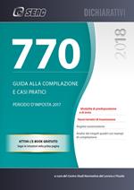 Il mod. 770/2018 semplificato e ordinario. Guida alla compilazione e casi pratici. Con e-book