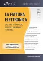 La fattura elettronica. Emettere, trasmettere, ricevere e conservare l'e-fatture. Con e-book