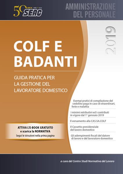 Colf e badanti. Guida pratica per la gestione del lavoratore domestico - copertina